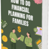 How to do Financial Planning for Families.