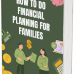 How to do Financial Planning for Families.