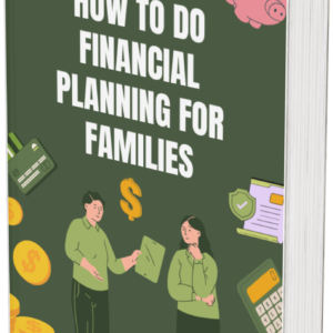 How to do Financial Planning for Families.