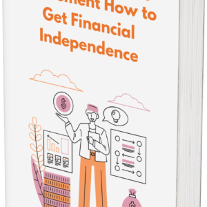 Roadmap to Early Retirement How to Get Financial Independence